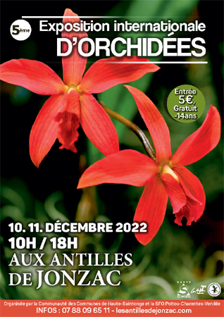 EXPOSITION INTERNATIONALE ORCHID2ES aux ANTILLES DE JONZAC 10 et 11 décembre 2022