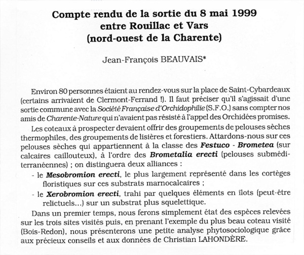 MICROSITES A ORCHIDEES - Le Coteau de Rouhenac Compte-rendu de la sorie commune SFO PCV et SBCO le 8 mai 1999. 