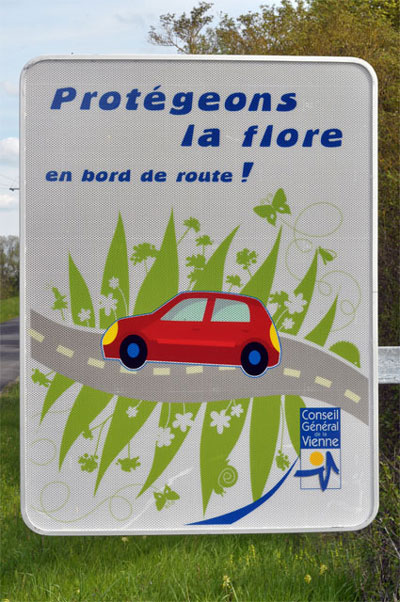 PROTECTION ET GESTION - Protection de la flore des bords de route. Panneaux de bord de route en Vienne.