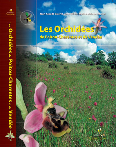 SFO Poitou-Charentes et Vendée. Documentation. A paraître. Nouvelle édition des "Orchidées du Poitou-Charentes et de la Vendée". Collection Parthénope.